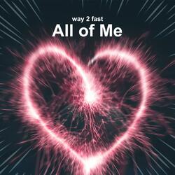 All Of Me (Sped Up)