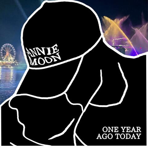 One Year Ago Today