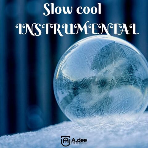 Slow cool
