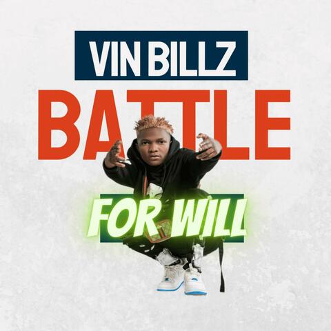 Battle For will