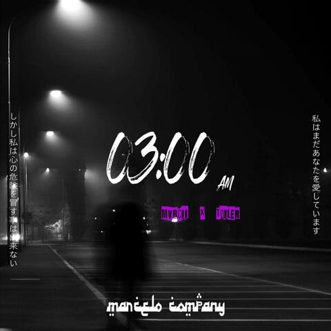 03:00 AM (feat. TOILER)