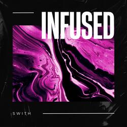 Infused