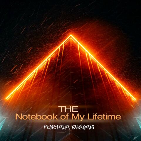The Notebook of My Lifetime