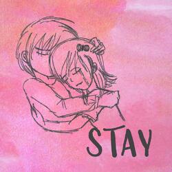 Stay