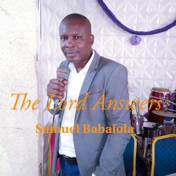 The Lord Answers