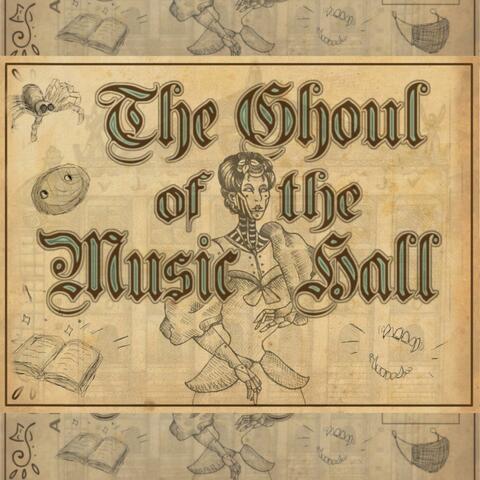 The Ghoul Of The Music Hall