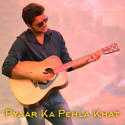 Pyaar Ka Pehla Khat