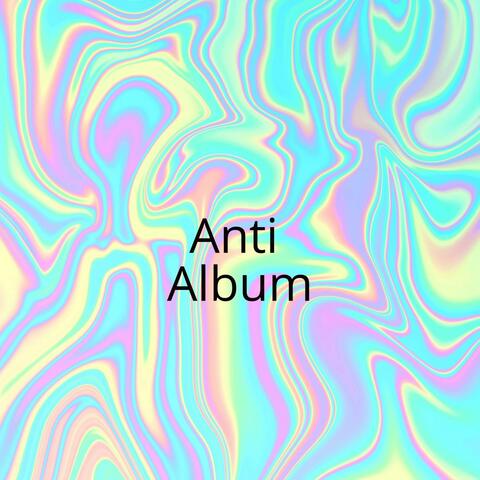 Anti Album