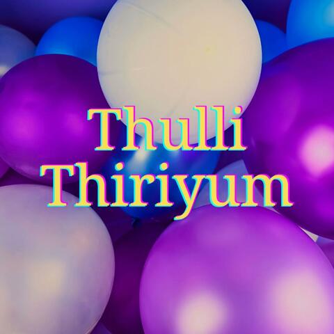 Thulli Thiriyum
