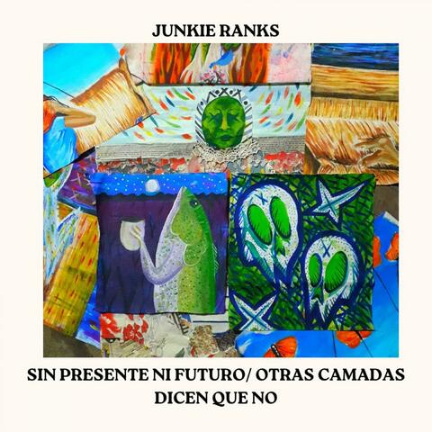 SIN PRESENTE NI FUTURO / OTRAS CAMADAS DICEN NO