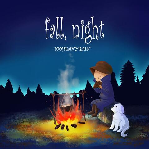 Fall, Night