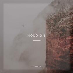 Hold On