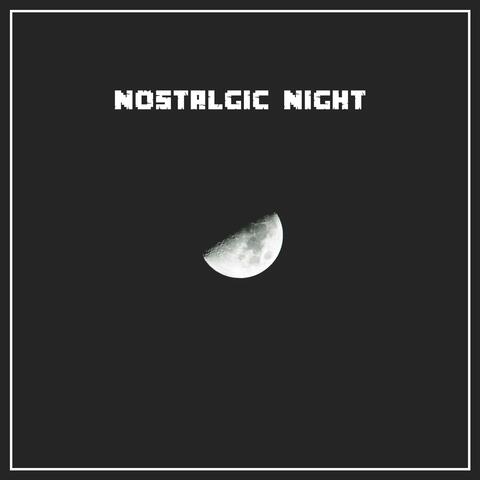 nostalgic night