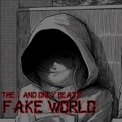 FAKE WORLD