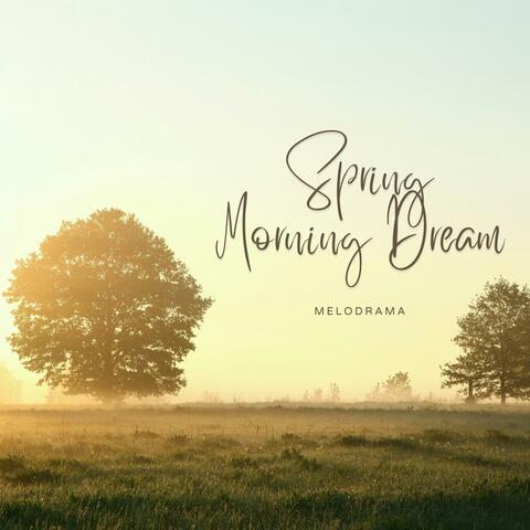 Spring Morning Dream