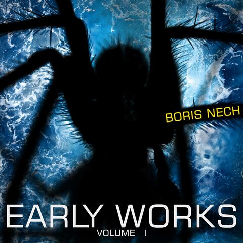 Early Works, Vol. I
