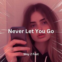 Never Let You Go