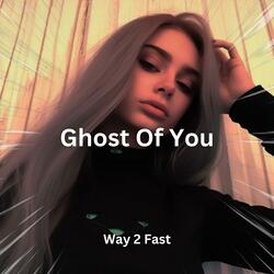 Ghost Of You
