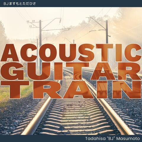 Acoustic Guitar Train