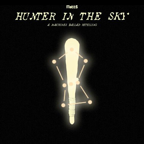 Hunter In The Sky