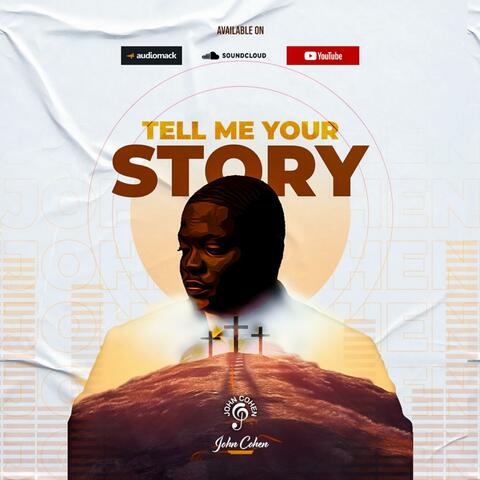 Tell Me Your Story