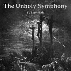 The Unholy Symphony