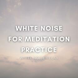 Meditate With White Noise