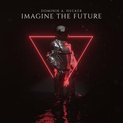 Imagine The Future