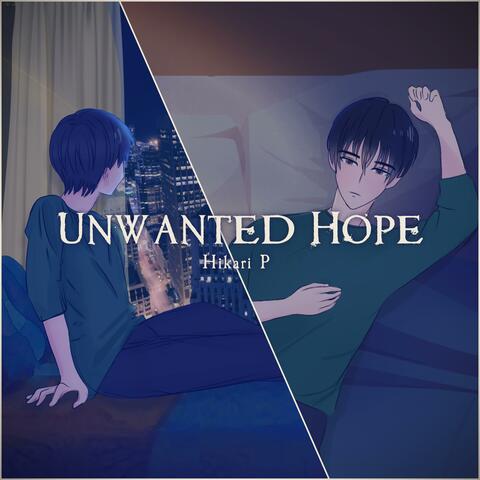 Unwanted Hope