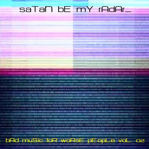 bAd muSiC foR woRsE pEopLe, VoL​.​ 2
