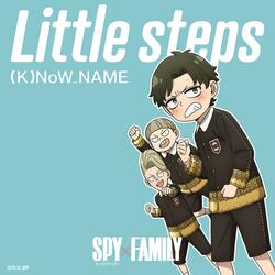 Little steps (Animation 『SPY×FAMILY』 Season 2 Insert Song)