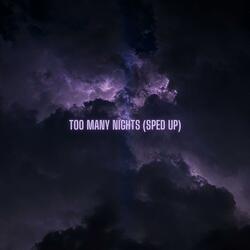Too Many Nights
