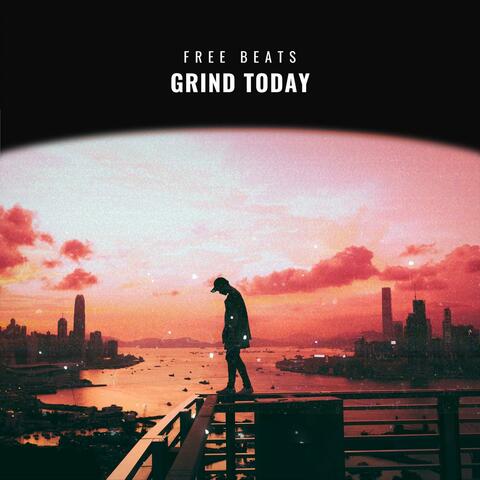 Grind Today