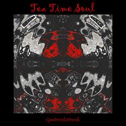 Tea Time Soul
