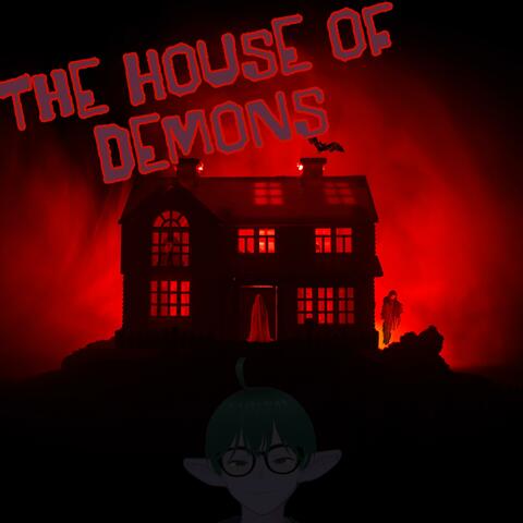 The House of Demons