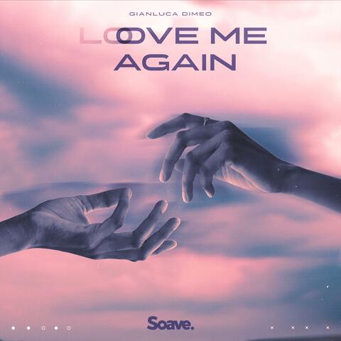 Love Me Again