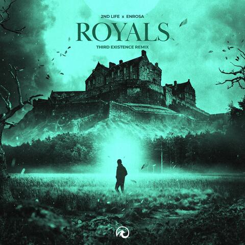 Royals (Third Existence Remix)