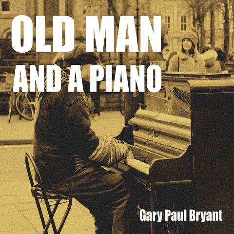Old Man and a Piano