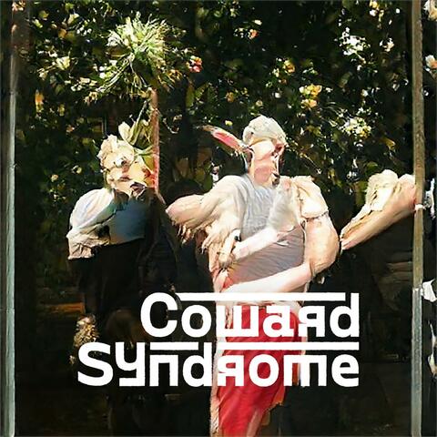 Coward Syndrome