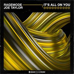 It's All On You (feat. Joe Taylor)
