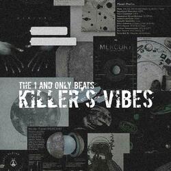 KILLER'S VIBES