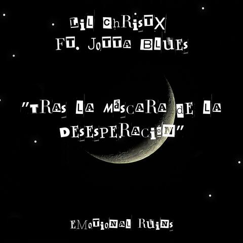 Tras la Máscara de la Desesperación (feat. JOTTA BLUES)