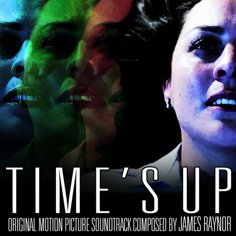 Time's Up (Original Motion Picture Soundtrack)