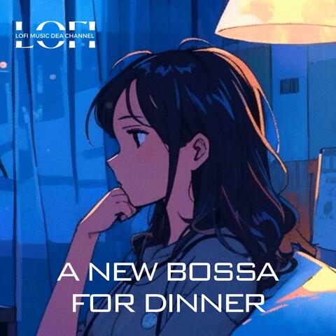 A new Bossa for Dinner