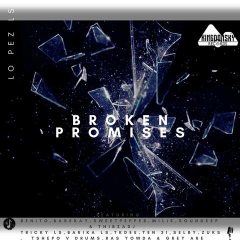 Broken Promise (feat. ThibzaDJ, Tricky Ls & Barika Ls)