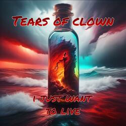 I just want to live