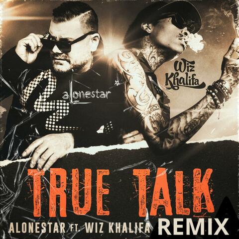True Talk (feat. Wiz Khalifa & Alonestar)
