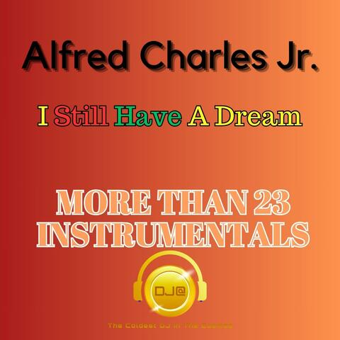 I Still Have A Dream