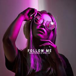 Follow Me