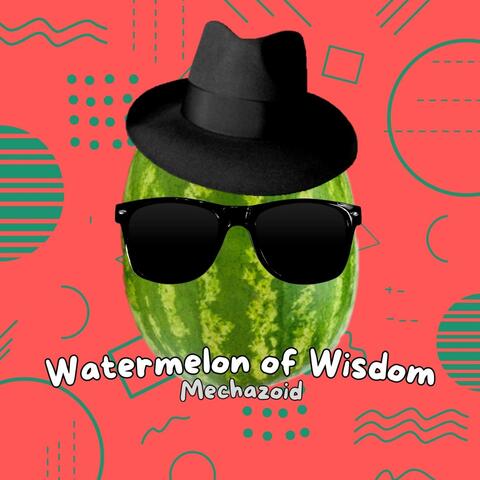 Watermelon of Wisdom
